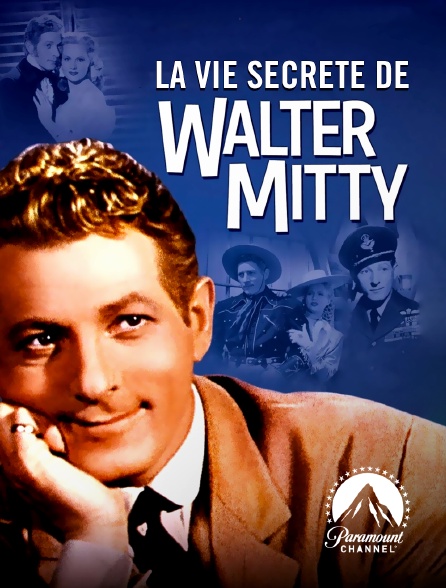 Paramount Channel - La vie secrète de Walter Mitty