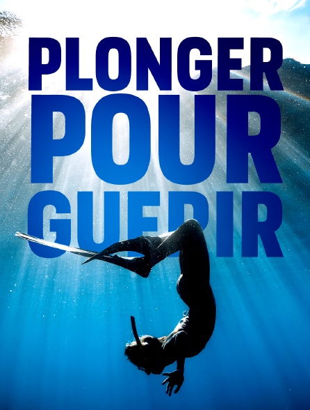 Plonger pour guérir