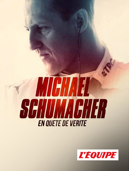 L'Equipe - Michael Schumacher : en quête de vérité