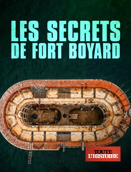 Toute l'Histoire - Les secrets de Fort Boyard