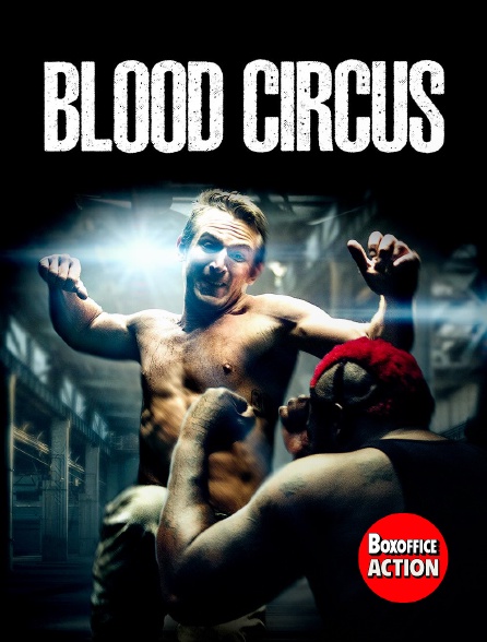 Box Office Action - Blood Circus