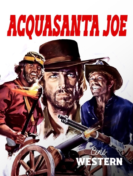 Ciné Western - Acquasanta Joe