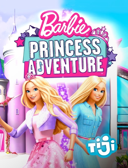 TIJI - Barbie Princess Adventure