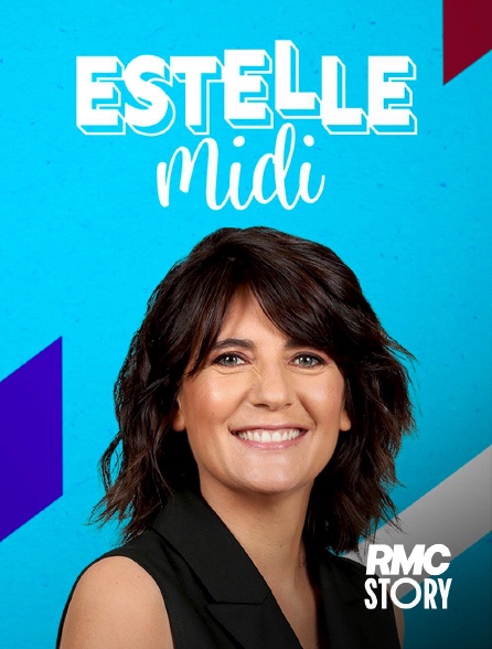 RMC Story - Estelle midi