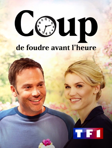 TF1 - Coup de foudre avant l'heure en replay