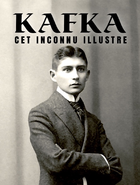 Kafka, cet inconnu illustre