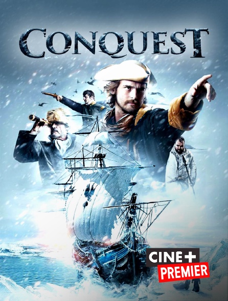 Ciné+ Premier - Conquest