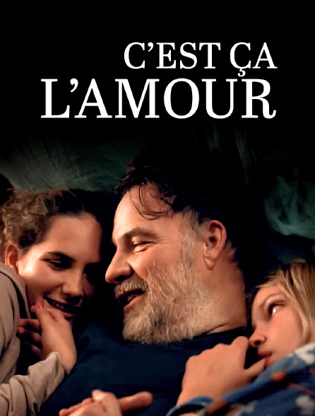 C'est ça l'amour