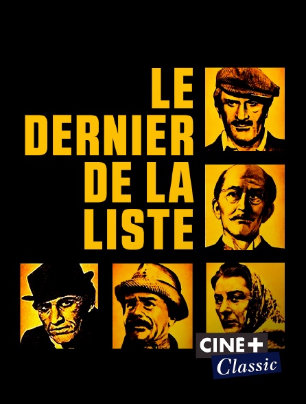 Ciné+ Classic - Le dernier de la liste