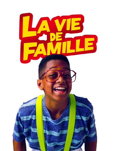 La vie de famille