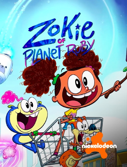 Nickelodeon - Zokie de la Planète Ruby