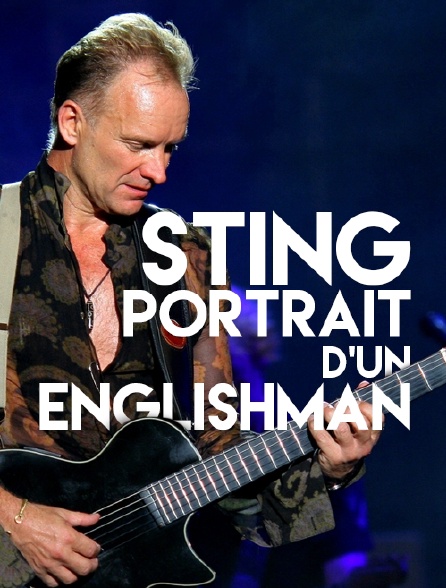 Sting, portrait d'un Englishman