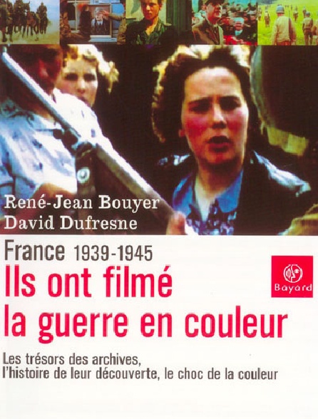 Ils ont filmé la guerre en couleurs