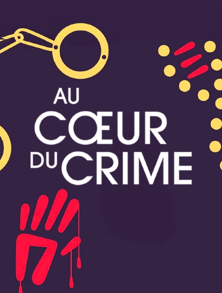 Au coeur du crime