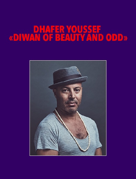 Dhafer Youssef "Diwan of Beauty and Odd"