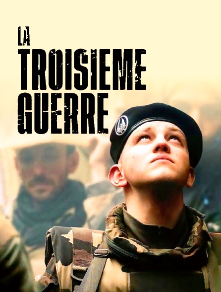 La troisième guerre