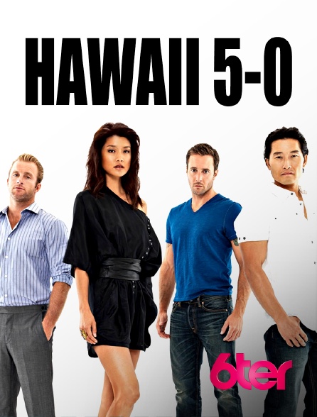6ter - Hawaii 5-0