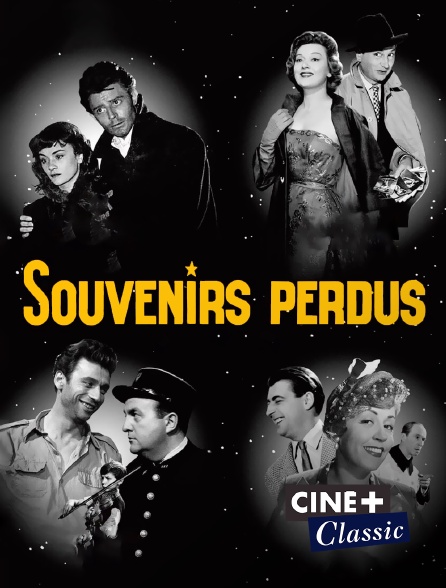 Ciné+ Classic - Souvenirs perdus