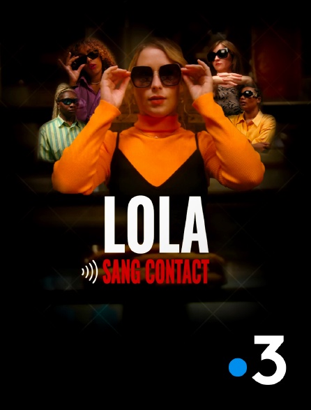 France 3 - Lola sang contact