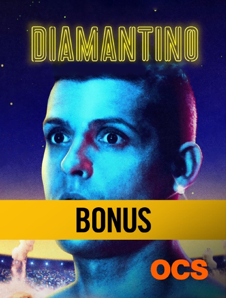 OCS - Diamantino, le bonus
