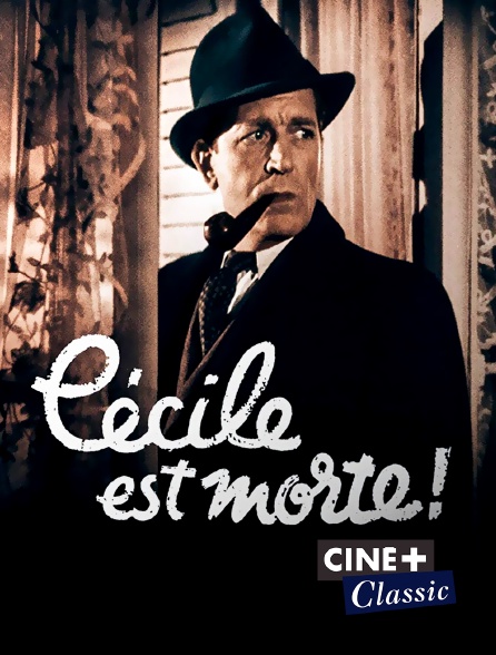 Ciné+ Classic - Cécile est morte