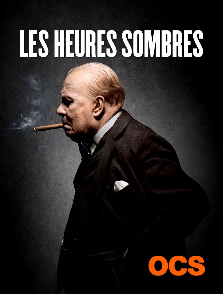 OCS - Les heures sombres
