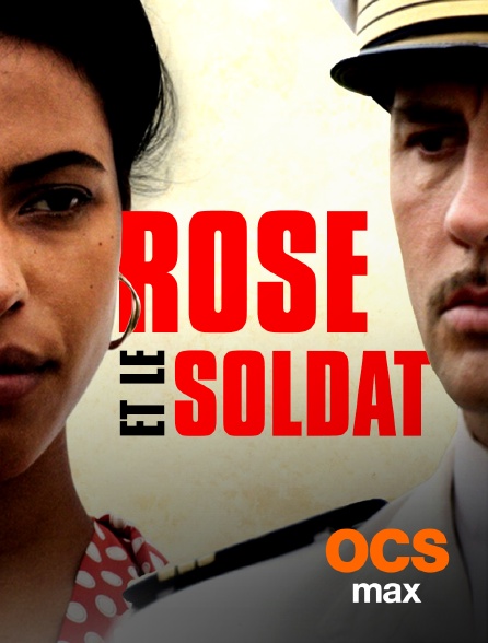 OCS Max - Rose et le soldat