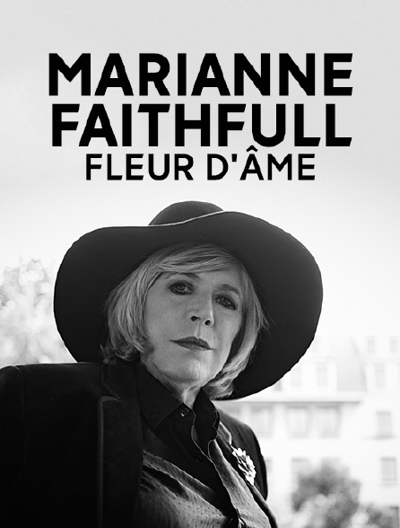 Marianne Faithfull, fleur d'âme