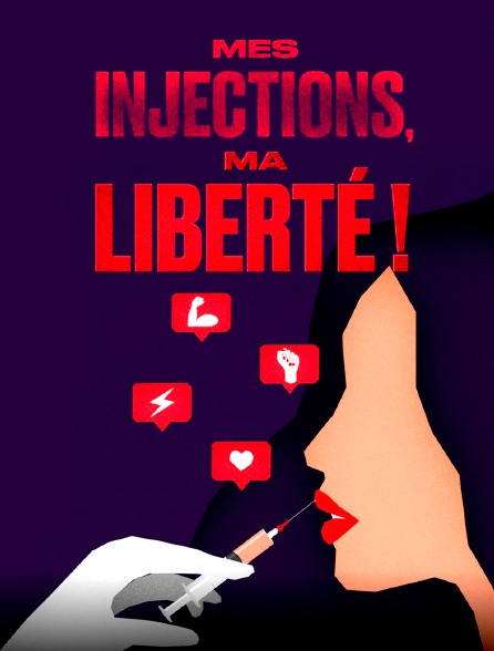 Mes injections, ma liberté !