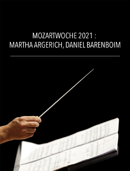 Mozartwoche 2021 : Martha Argerich, Daniel Barenboim