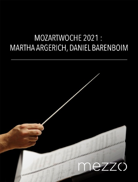 Mezzo - Mozartwoche 2021 : Martha Argerich, Daniel Barenboim