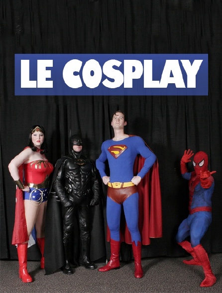 Le Cosplay
