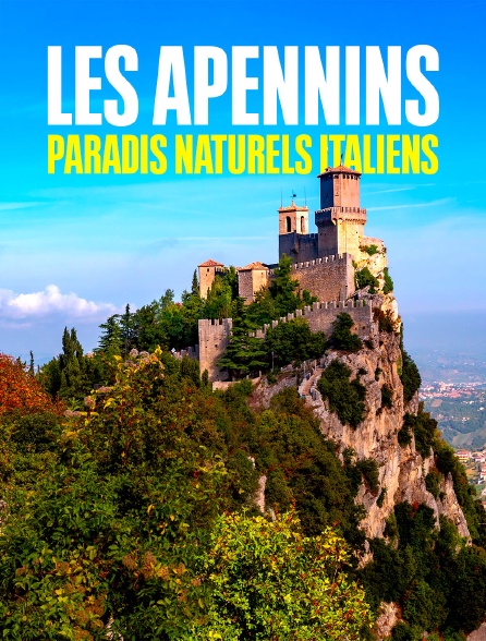 Les Apennins, paradis naturels italiens