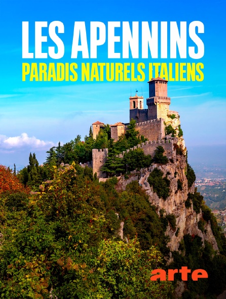 Arte - Les Apennins, paradis naturels italiens