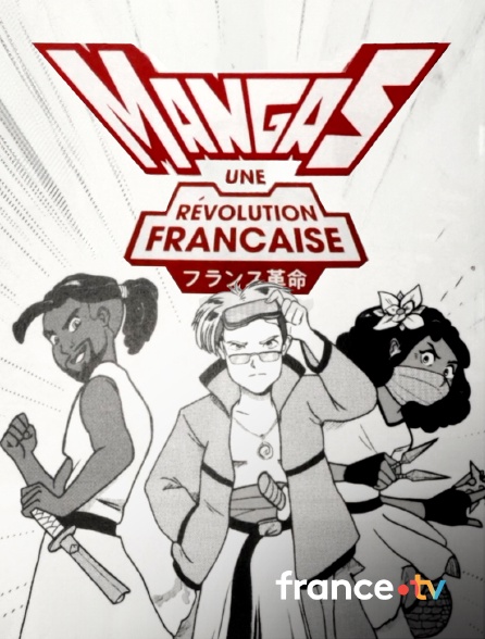 France.tv - Mangas, une révolution française