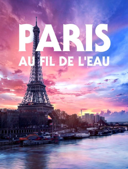 Paris au fil de l'eau