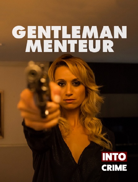 Into Crime - Gentleman menteur