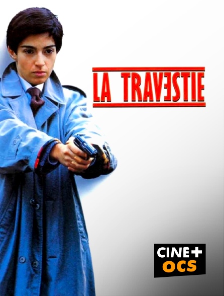 CINÉ Cinéma - La travestie