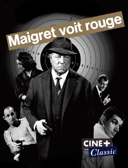 Ciné+ Classic - Maigret voit rouge