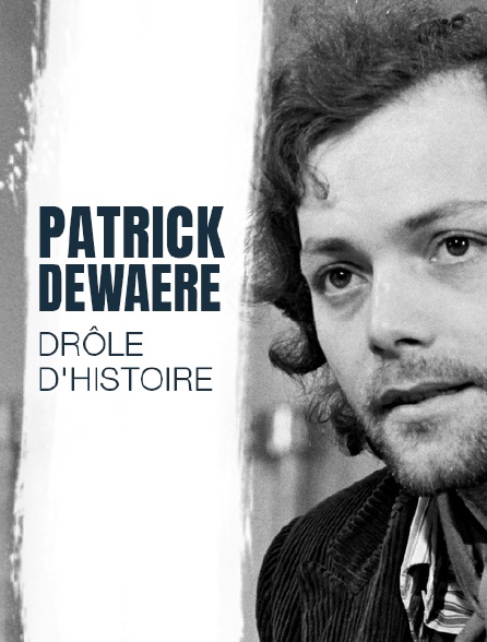 Patrick Dewaere drôle d'histoire