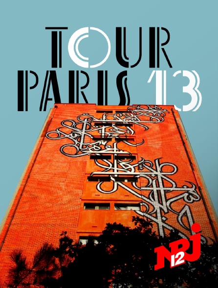 NRJ 12 - La Tour Paris 13 : de l'art à la poussière