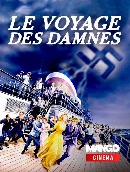MANGO Cinéma - Le Voyage des damnés