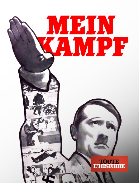 Toute l'Histoire - Mein Kampf