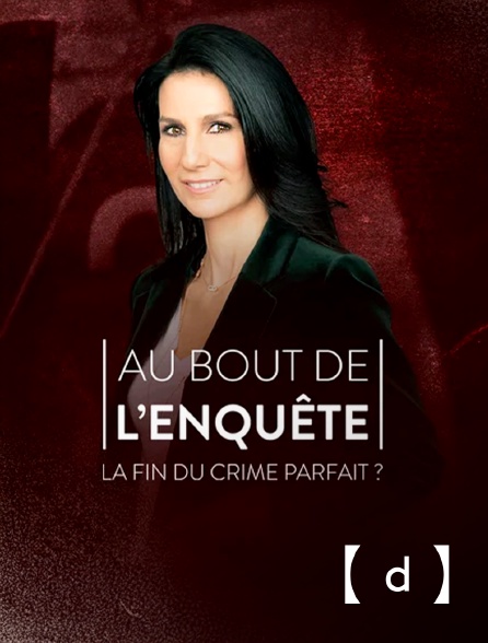 France TV Docs - Au bout de l'enquête, la fin du crime parfait ?