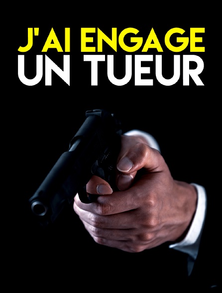 J'ai engagé un tueur