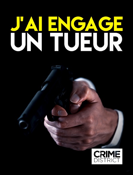 Crime District - J'ai engagé un tueur