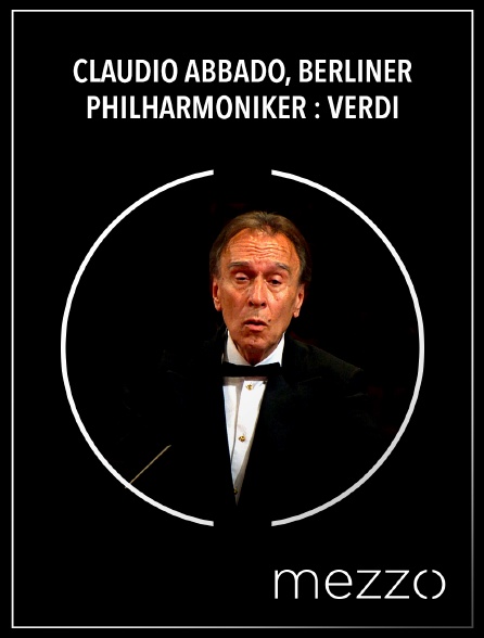 Mezzo - Claudio Abbado, Berliner Philharmoniker : Verdi