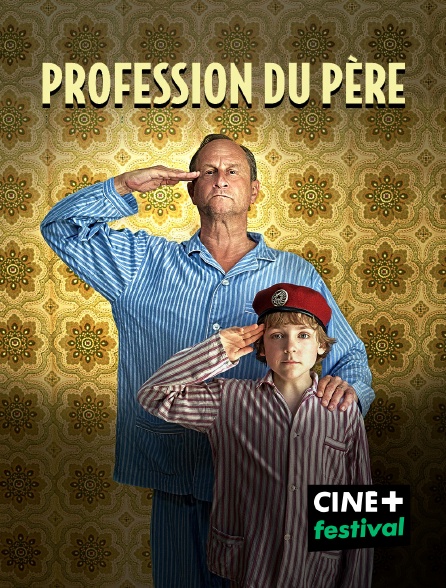 CINE+ Festival - Profession du père