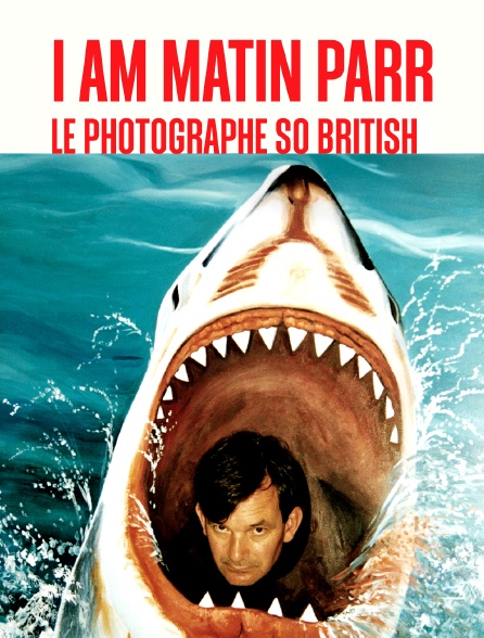 I Am Matin Parr, le photographe so British