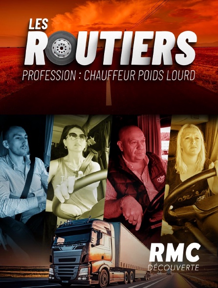 RMC Découverte - Les routiers : profession chauffeur poids lourd